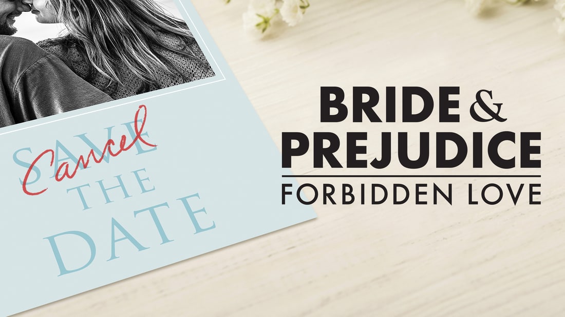 title art for Bride and Prejudice, forbidden love, featuring a Save the Date invitation with ‘cancel’ written on it in red marker