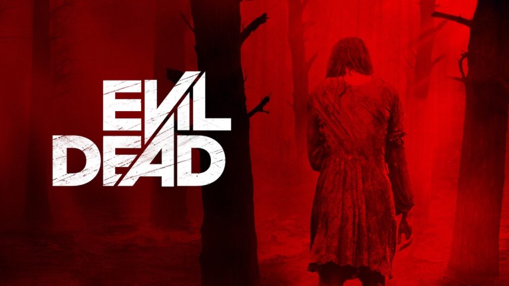 Poster for Evil Dead (2013) showing a woman in a tattered dress walking through a dark, blood-red forest, with the movie title in bold white distressed text on the left.