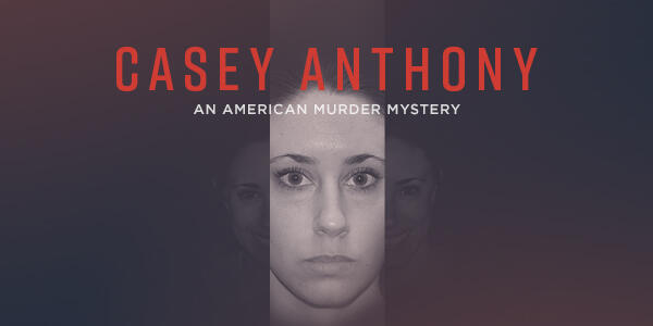 Title art for the true crime docuseries Casey Anthony: An American Murder Mystery.