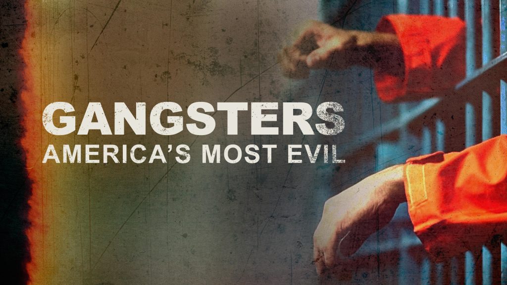 Title art for the gangster documentary, Gangsters: America’s Most Evil.