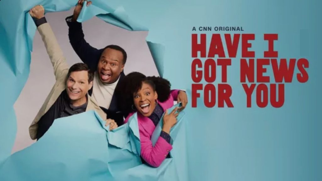 Title art for the CNN Original series, Have I Got News for You.