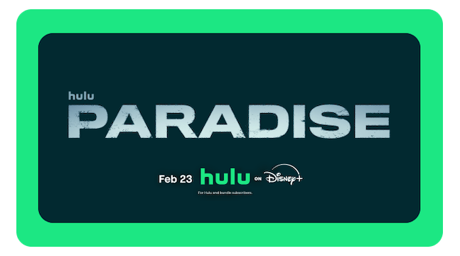 Paradise Coming Soon Promo MWT Asset - Hulu Perks