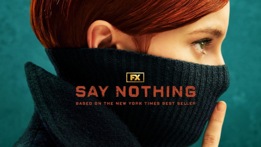 Title art for the TV show based on a book, Say Nothing.
