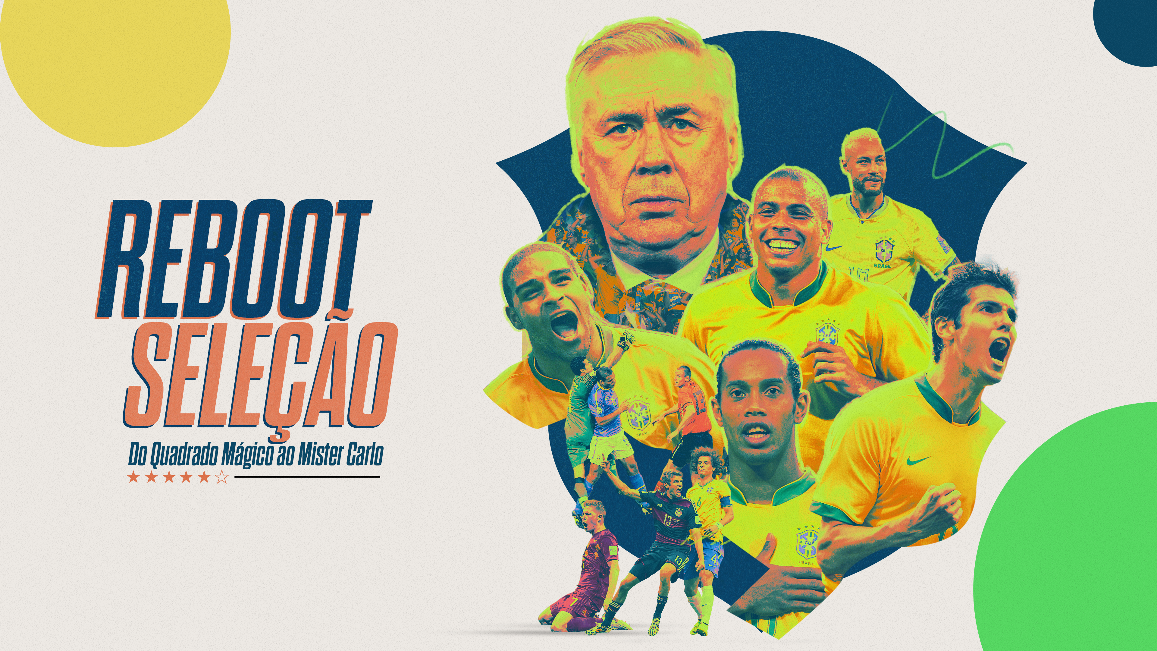 Imagem de ex-jogadores e do atual técnico da Seleção Brasileira, Carlo Ancelotti para o programa Reboot Seleção