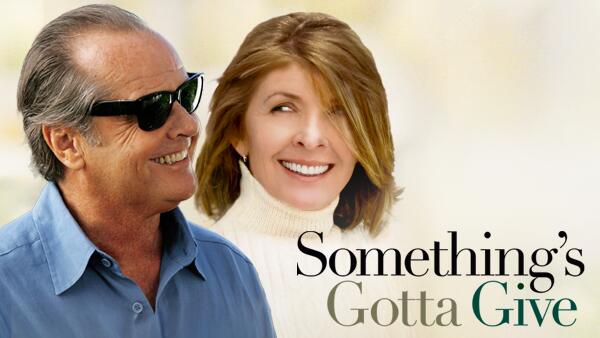 Title art for the romantic comedy film Something’s Gotta Give starring Diane Keaton and Jack Nicholson.
