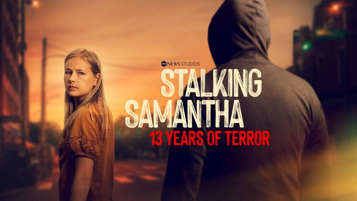 Title art for the true crime docuseries Stalking Samantha: 13 Years of Terror.